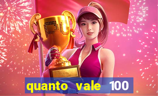 quanto vale 100 pesos em real