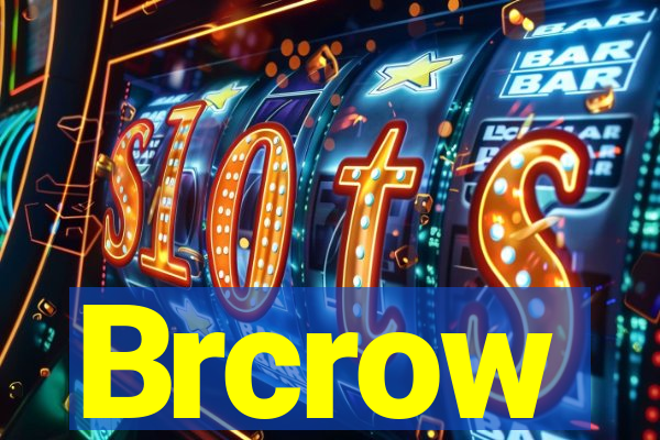 Brcrow