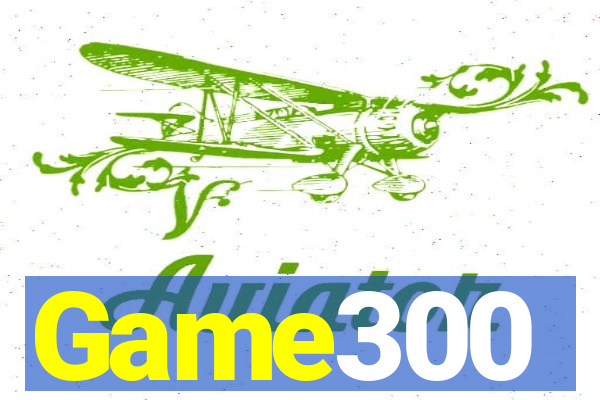 Game300