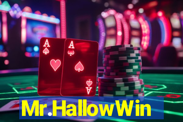 Mr.HallowWin