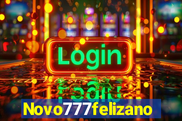 Novo777felizano