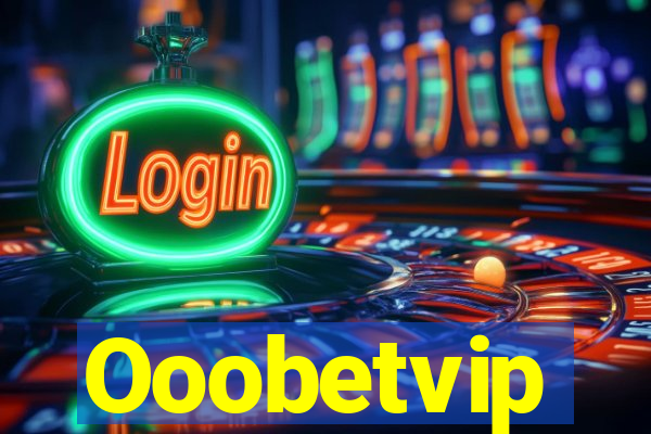 Ooobetvip