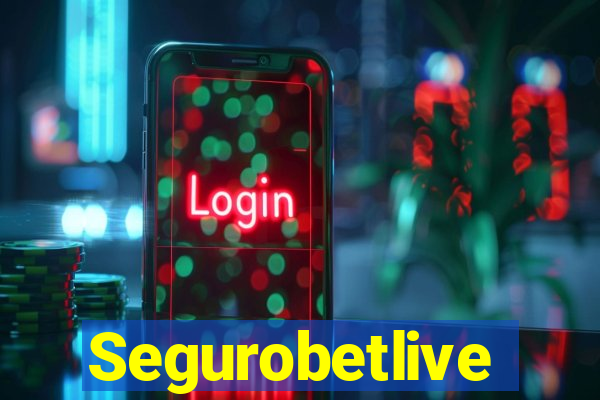 Segurobetlive