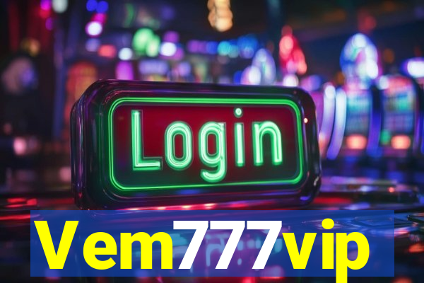 Vem777vip