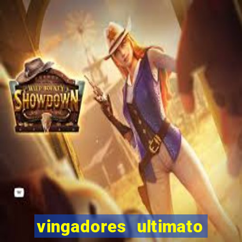 vingadores ultimato baixar filme completo dublado