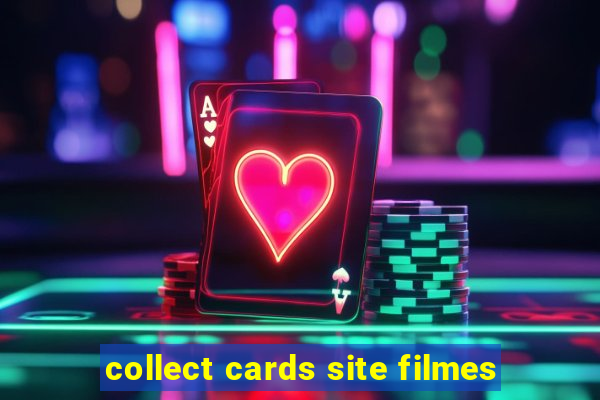 collect cards site filmes