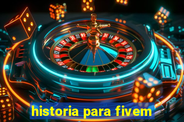 historia para fivem