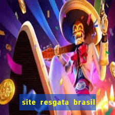 site resgata brasil é confiável