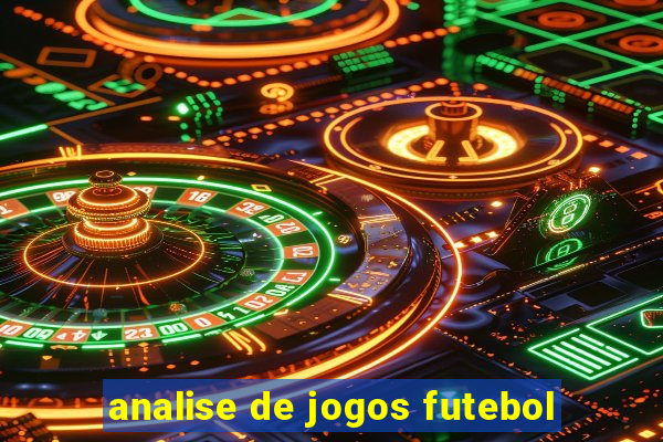 analise de jogos futebol