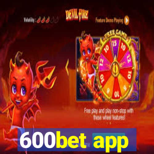 600bet app