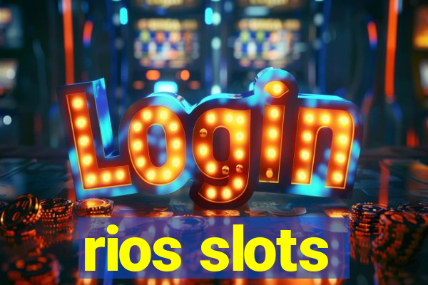 rios slots