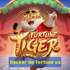 hacker do fortune ox