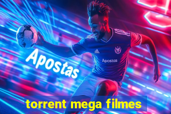 torrent mega filmes