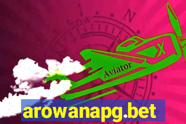 arowanapg.bet