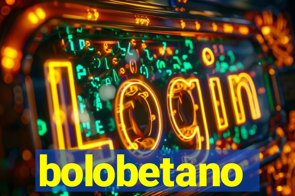 bolobetano