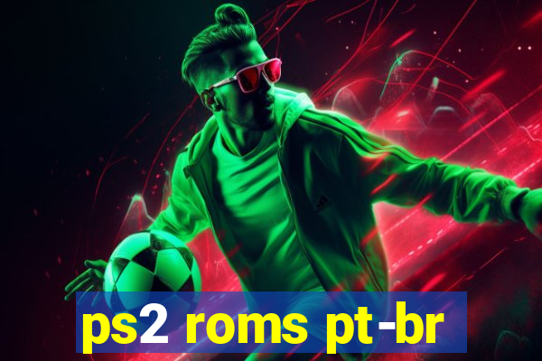 ps2 roms pt-br