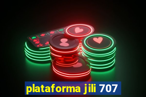 plataforma jili 707