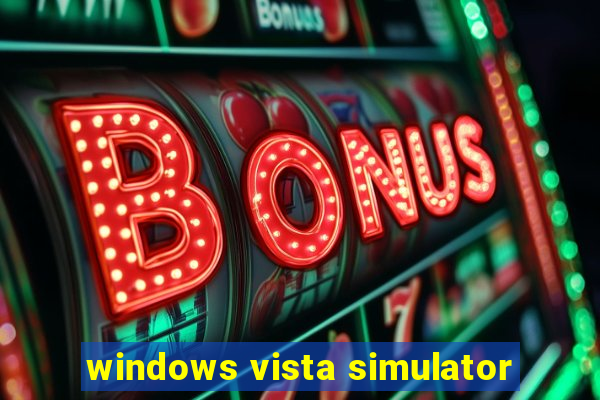 windows vista simulator