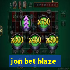 jon bet blaze