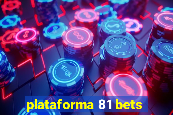 plataforma 81 bets