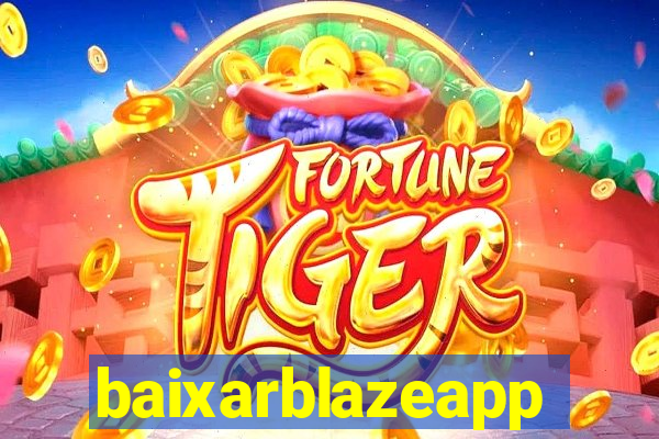 baixarblazeapp