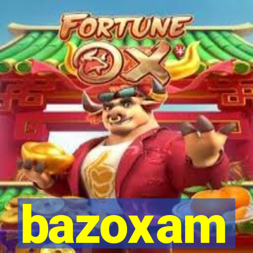 bazoxam