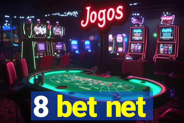 8 bet net