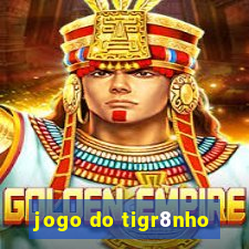 jogo do tigr8nho