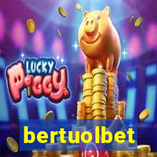 bertuolbet