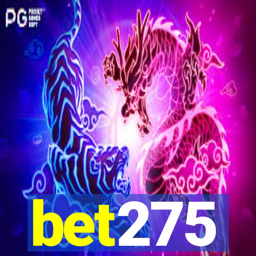 bet275