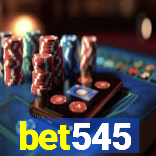 bet545