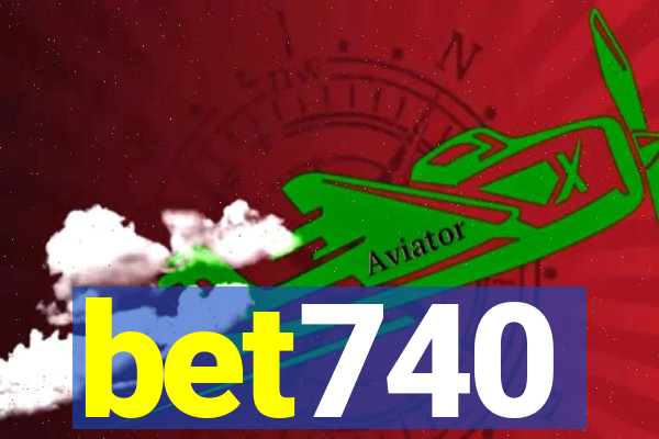 bet740