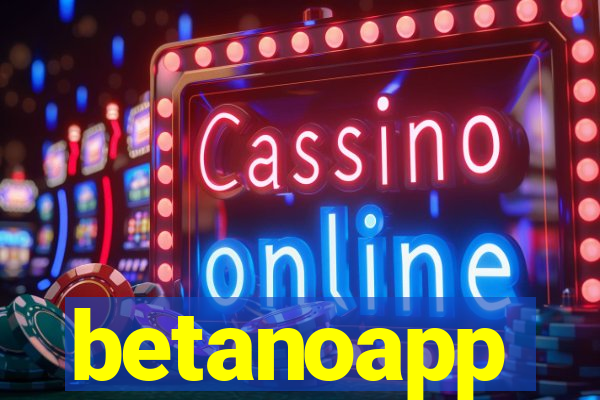 betanoapp