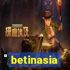 betinasia