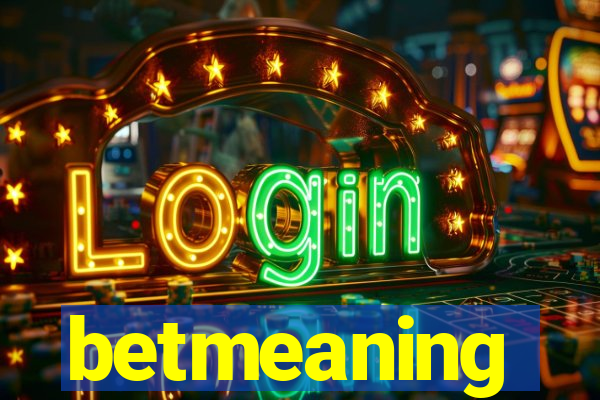 betmeaning