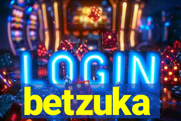 betzuka