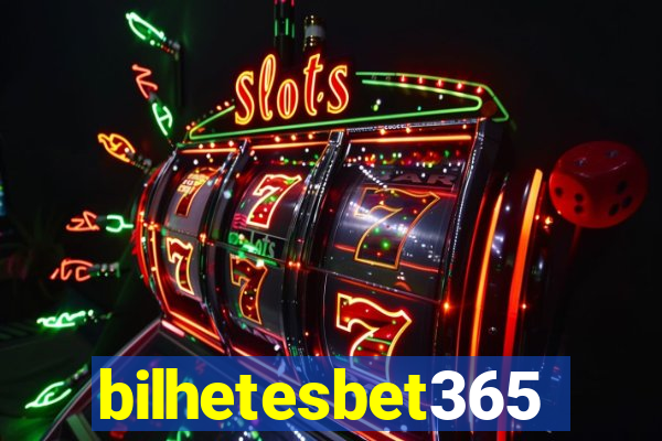 bilhetesbet365