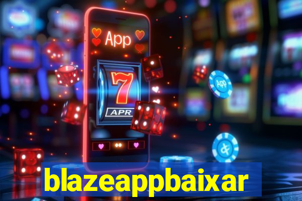 blazeappbaixar