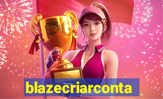 blazecriarconta