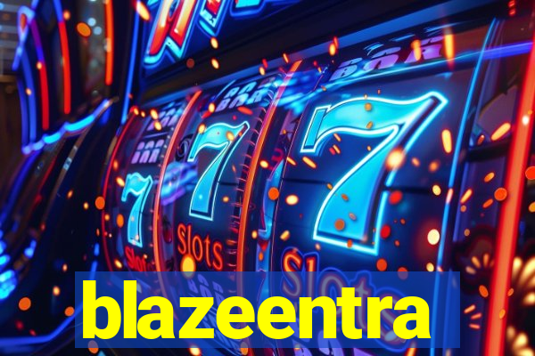 blazeentra