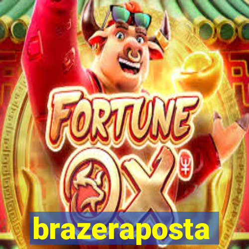 brazeraposta