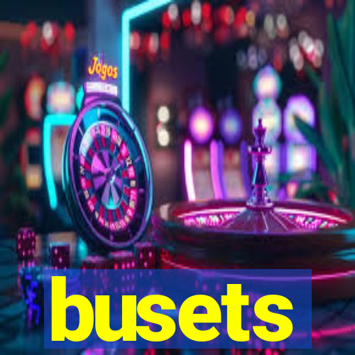 busets