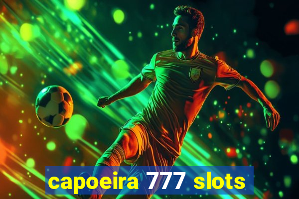 capoeira 777 slots