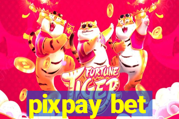 pixpay bet