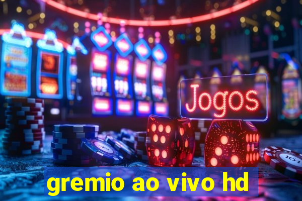 gremio ao vivo hd