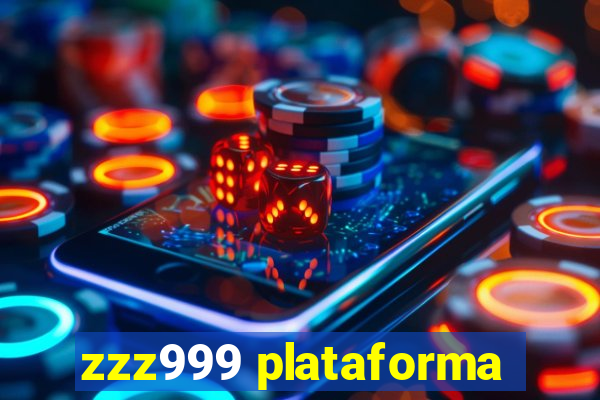 zzz999 plataforma