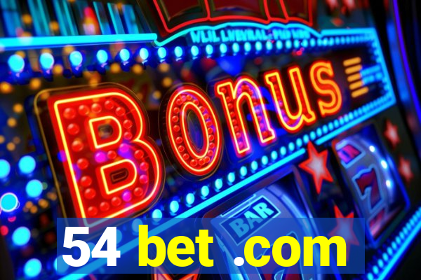 54 bet .com