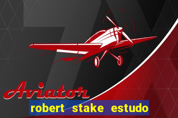 robert stake estudo de caso