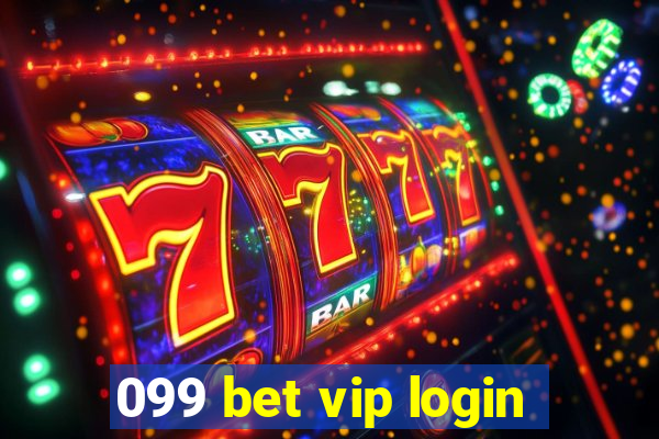 099 bet vip login