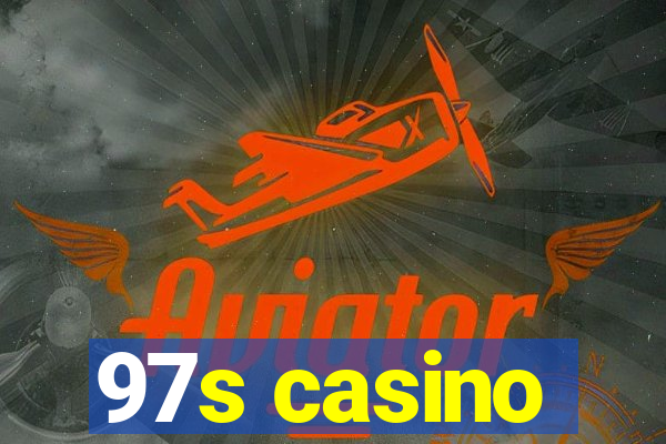 97s casino